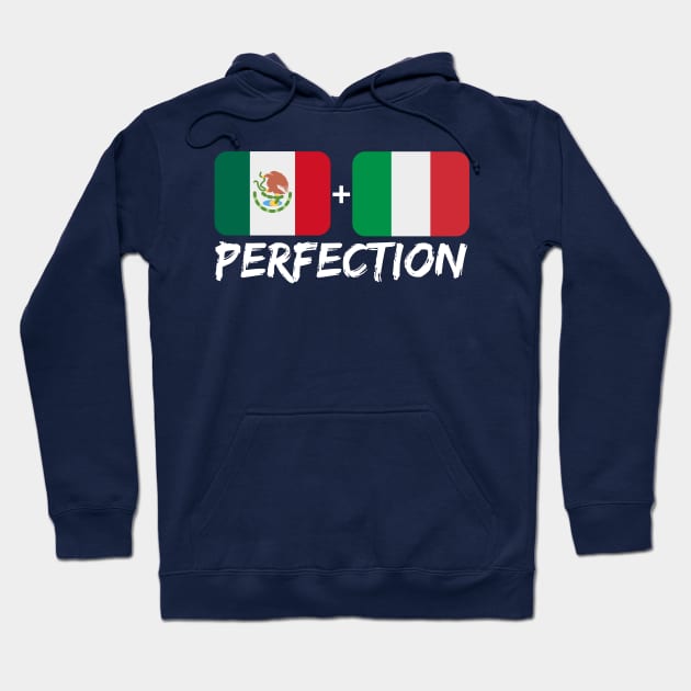 Mexican Plus Italian Perfection Mix Flag Heritage Gift Hoodie by Just Rep It!!